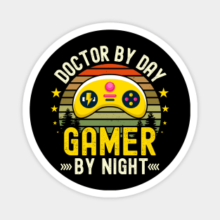 Doctor Lover by Day Gamer By Night For Gamers Magnet